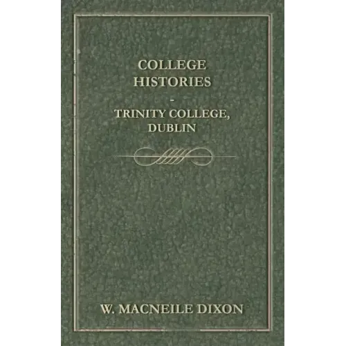 College Histories - Trinity College, Dublin