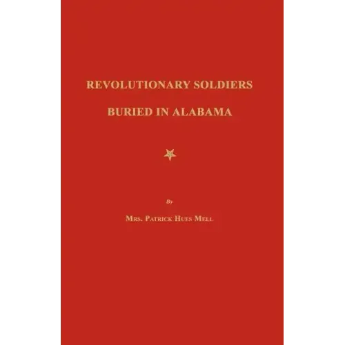 Revolutionary Soldiers Buried in Alabama