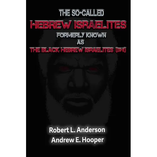 The So-Called Hebrew Israelites Formerly Known As The Black Hebrew Israelites