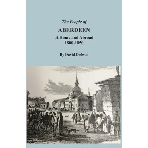 The People of Aberdeen at Home and Abroad