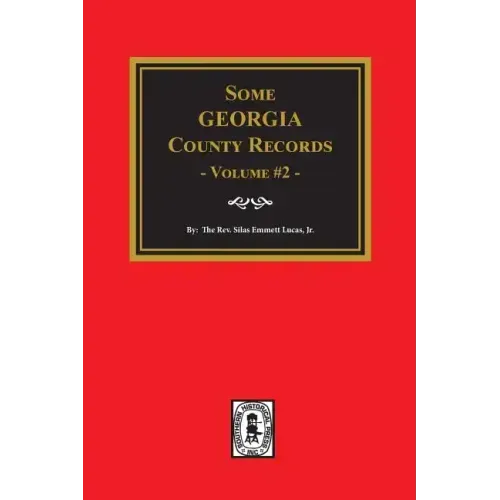 Some Georgia County Records, Volume #2
