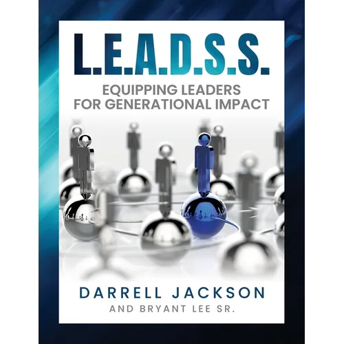 L.E.A.D.S.S.: Equipping Leaders for Generational Impact