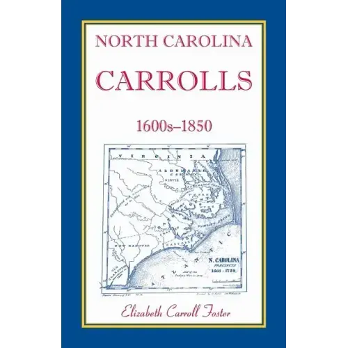 North Carolina Carrolls, 1600s-1850