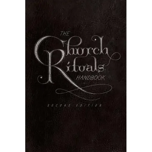 The Church Rituals Handbook: Second Edition
