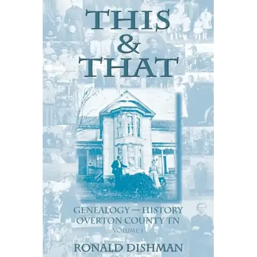 This & That: Genealogy and History from Overton County, TN