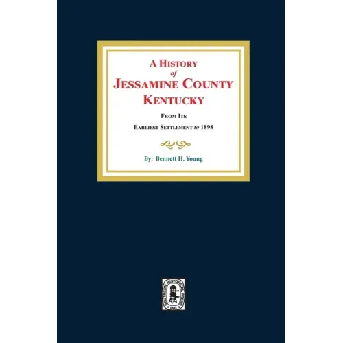 A History of Jessamine County, Kentucky