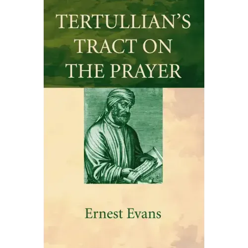 Tertullian's Tract on the Prayer