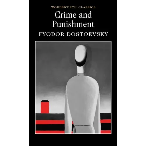 Crime and Punishment: With Selected Excerpts from the Notebooks for Crime and Punishment