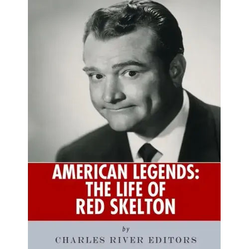 American Legends: The Life of Red Skelton