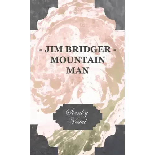 Jim Bridger - Mountain Man