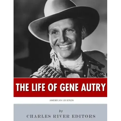 American Legends: The Life of Gene Autry