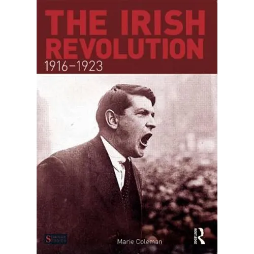 The Irish Revolution, 1916-1923