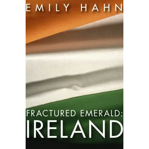 Fractured Emerald: Ireland