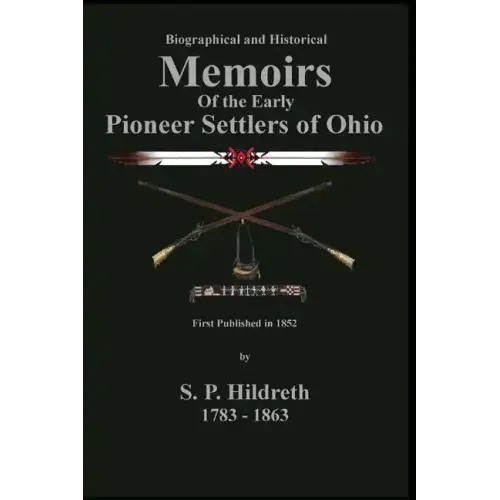 Memoirs of the Early Pioneer Settlers of Ohio: C. Stephen Badgley
