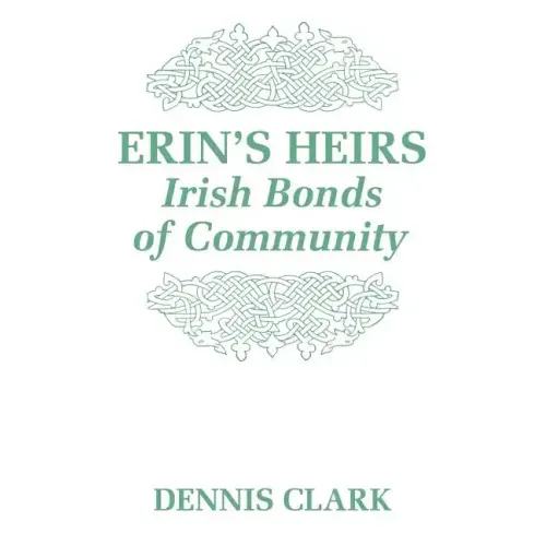 Erin's Heirs: Irish Bonds of Community