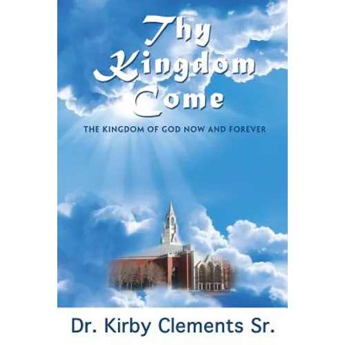 Thy Kingdom Come