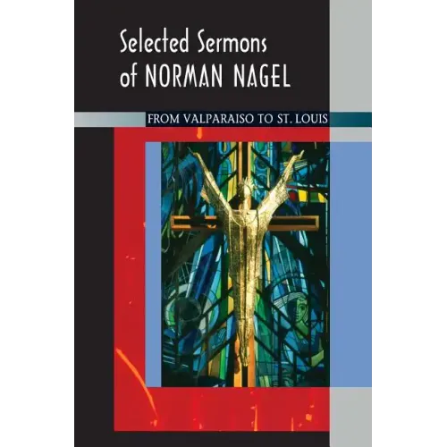 Selected Sermons of Norman Nagel