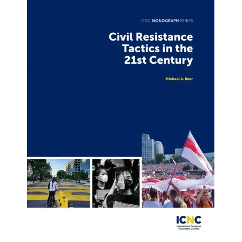 Civil Resistance Tactics in the 21st Century