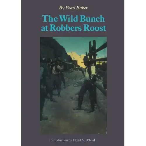 The Wild Bunch at Robber's Roost
