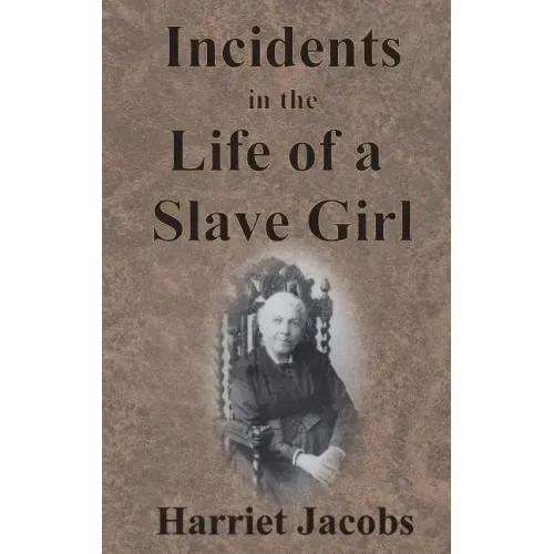 Incidents in the Life of a Slave Girl