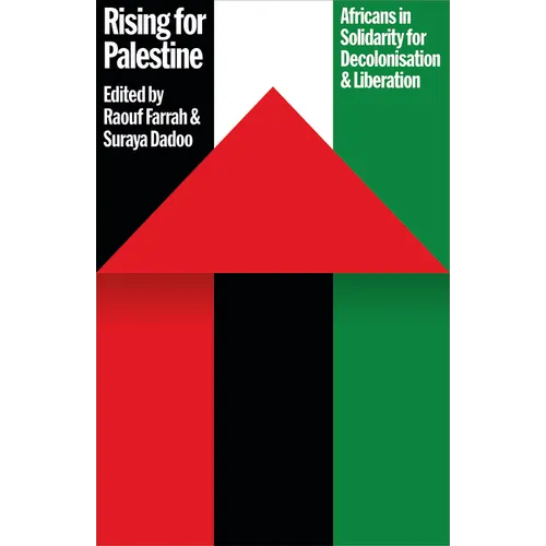 Rising for Palestine: Africans in Solidarity for Decolonisation and Liberation