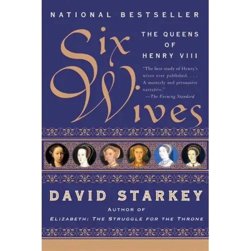 Six Wives: The Queens of Henry VIII