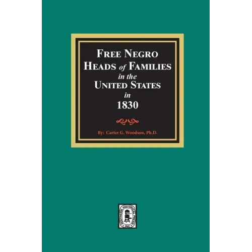 Free Negro Heads of Families in the United States in 1830
