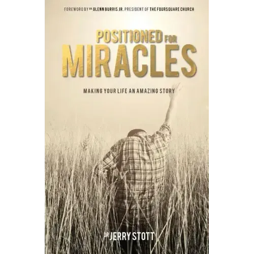 Positioned for Miracles