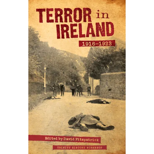 Terror In Ireland - 1916-1923