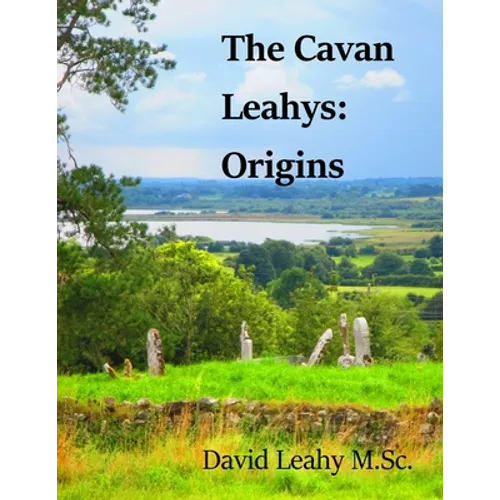 The Cavan Leahys: Origins