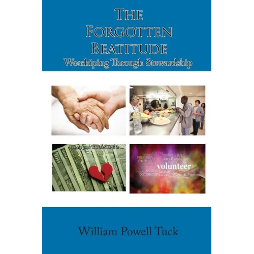 The Forgotten Beatitude: Worshiping through Stewardship