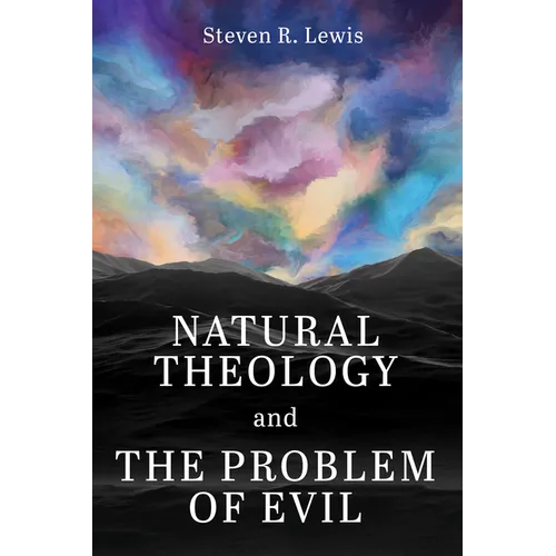 Natural Theology and the Problem of Evil