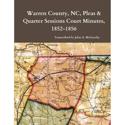 Warren County, NC, Pleas & Quarter Sessions Court Minutes, 1852-1856