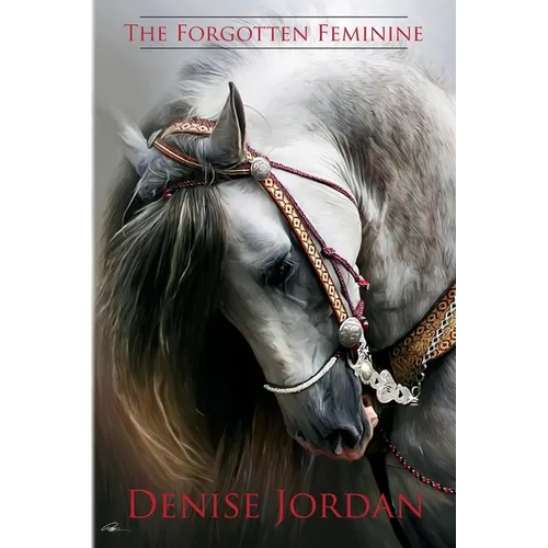 The Forgotten Feminine