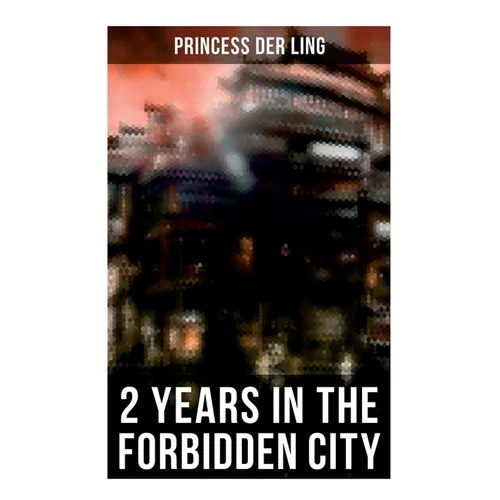 2 Years in the Forbidden City