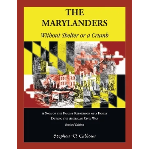 The Marylanders: Without Shelter or a Crumb, Revised Edition