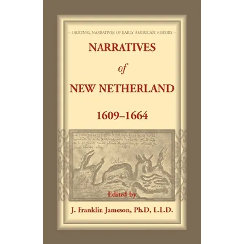 Narratives of New Netherland, 1609-1664