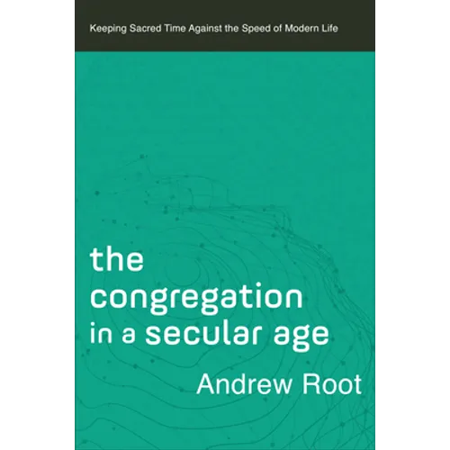 Congregation in a Secular Age