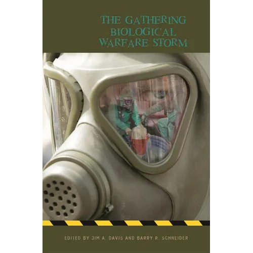 The Gathering Biological Warfare Storm