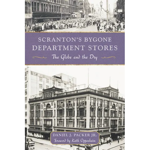 Scranton's Bygone Department Stores: The Globe and the Dry