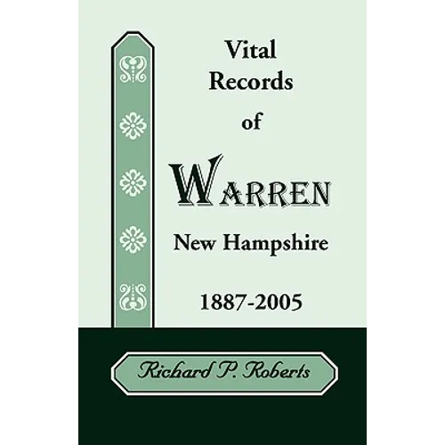 Vital Records of Warren, New Hampshire, 1887-2005