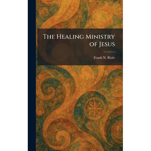 The Healing Ministry of Jesus