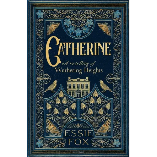 Catherine: A Retelling of Wuthering Heights