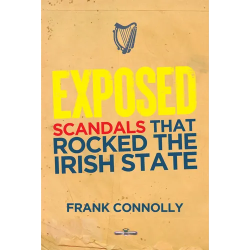 Exposed: The Scandals That Rocked the State