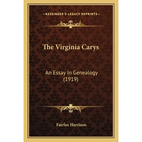 The Virginia Carys: An Essay In Genealogy (1919)