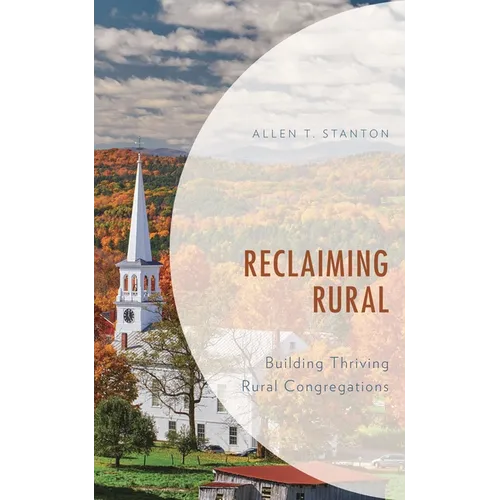 Reclaiming Rural: Building Thriving Rural Congregations