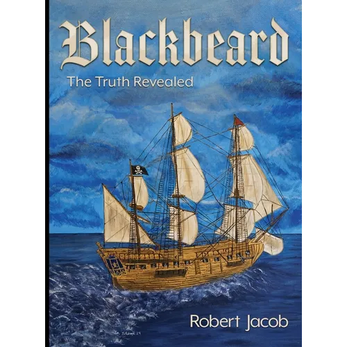 Blackbeard: The Truth Revealed