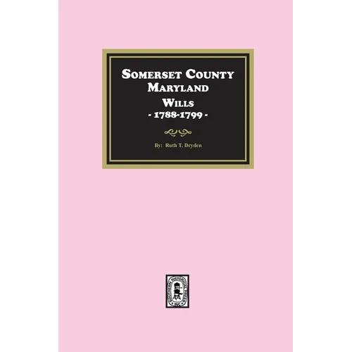 Somerset County, Maryland Wills, 1788-1799