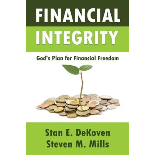 Financial Integrity God's Plan for Financial Freedom