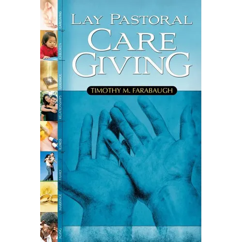 Lay Pastoral Care Giving